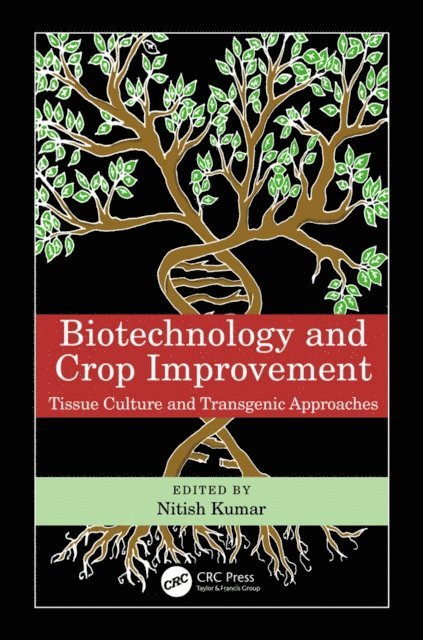 Nitish Kumar - Biotechnology and Crop Improvement, E-bok