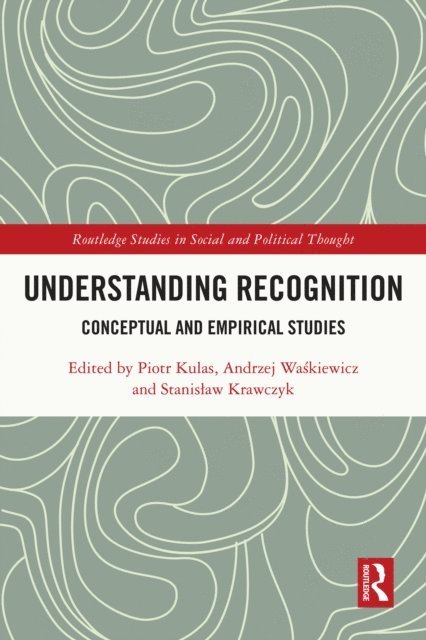 Stanislaw Krawczyk, Andrzej Waskiewicz, Piotr Kulas - Understanding Recognition, E-bok