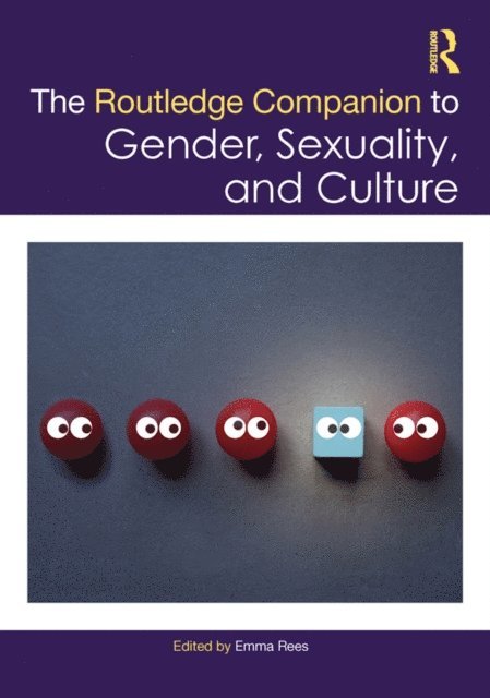 Emma Rees - Routledge Companion to Gender, Sexuality and Culture, E-bok