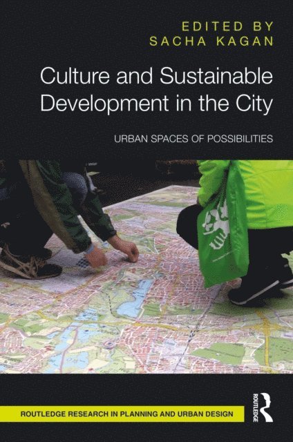 Sacha Kagan - Culture and Sustainable Development in the City, E-bok