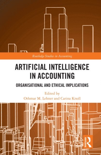 Carina Knoll, Othmar M. Lehner - Artificial Intelligence in Accounting, E-bok