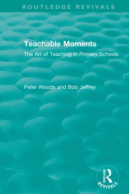 Bob Jeffrey, Peter Woods - Teachable Moments, E-bok