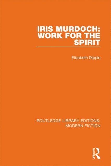 Elizabeth Dipple - Iris Murdoch, E-bok
