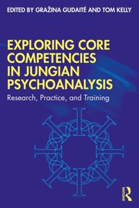 Exploring Core Competencies in Jungian Psychoanalysis