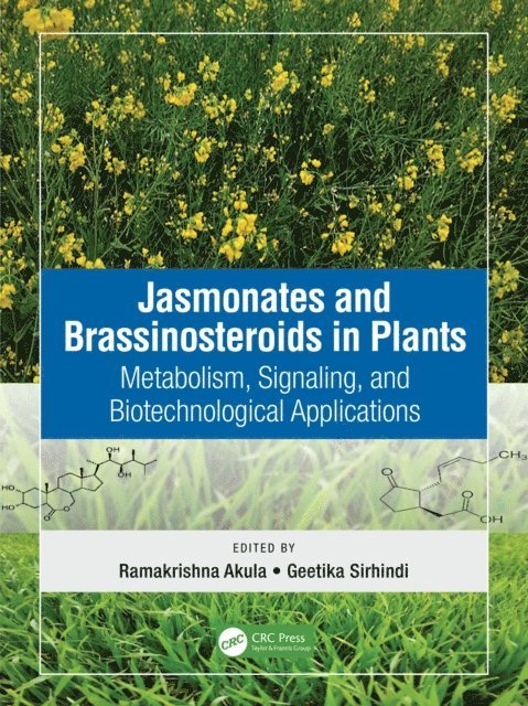 Geetika Sirhindi, Ramakrishna Akula - Jasmonates and Brassinosteroids in Plants, E-bok