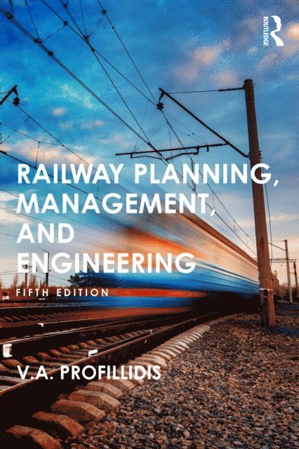V Profillidis - Railway Planning, Management, and Engineering, E-bok. Tillgänglighet: Lägg i varukorg
