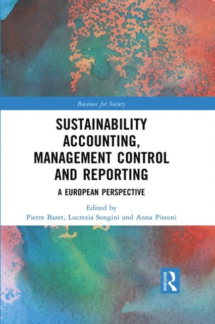 Anna Pistoni, Lucrezia Songini, Pierre Baret - Sustainability Accounting, Management Control and Reporting, E-bok