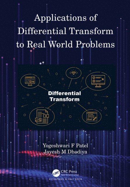 Jayesh M Dhodiya, Yogeshwari F Patel - Applications of Differential Transform to Real World Problems, E-bok