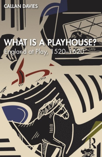 Callan Davies - What is a Playhouse?, E-bok