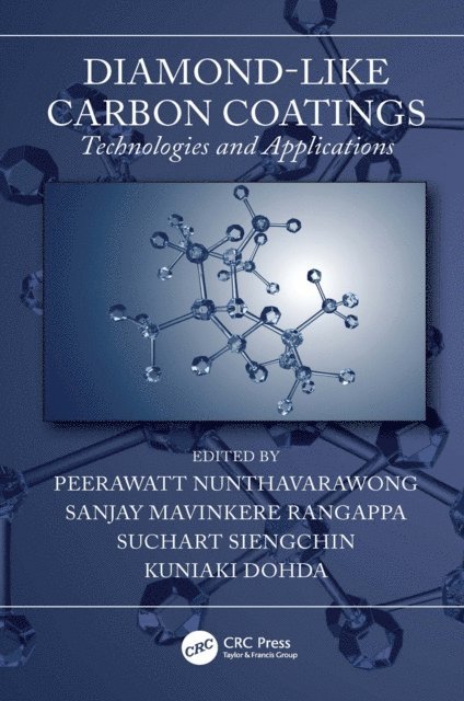 Kuniaki Dohda, Suchart Siengchin, Sanjay Mavinkere Rangappa, Peerawatt Nunthavarawong - Diamond-Like Carbon Coatings, E-bok