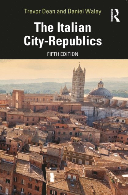 Daniel Waley, Trevor Dean - Italian City-Republics, E-bok