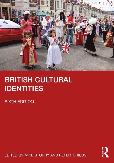 Peter Childs, Mike Storry - British Cultural Identities, E-bok