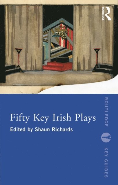 Shaun Richards - Fifty Key Irish Plays, E-bok
