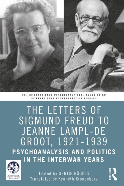 Gertie Bogels - Letters of Sigmund Freud to Jeanne Lampl-de Groot, 1921-1939, E-bok