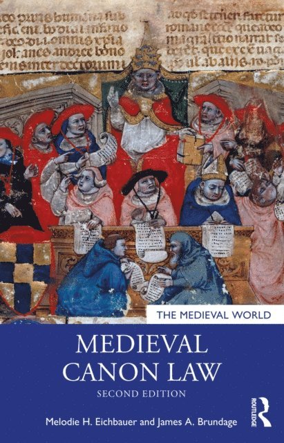 Melodie H. Eichbauer, James A. Brundage - Medieval Canon Law, E-bok