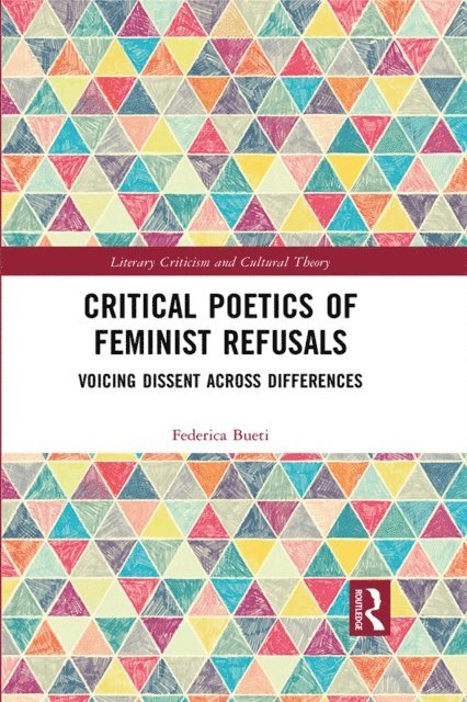 Federica Bueti - Critical Poetics of Feminist Refusals, E-bok. Tillgänglighet: Lägg i varukorg