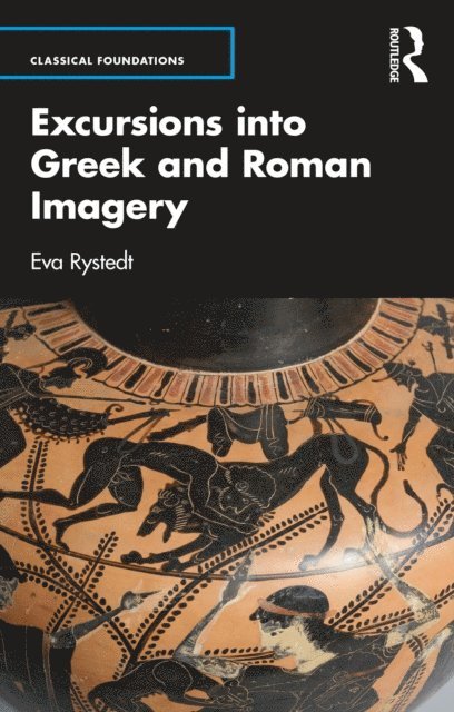 Eva Rystedt - Excursions into Greek and Roman Imagery, E-bok