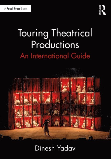 Dinesh Yadav - Touring Theatrical Productions, E-bok