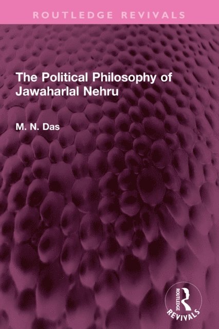 M.N. Das - Political Philosophy of Jawaharlal Nehru, E-bok