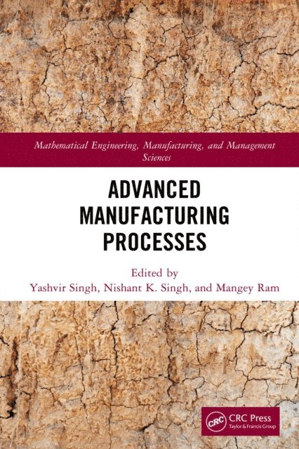 Mangey Ram, Nishant K. Singh, Yashvir Singh - Advanced Manufacturing Processes, E-bok