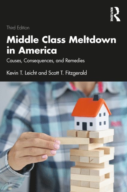 Scott Fitzgerald, Kevin Leicht - Middle Class Meltdown in America, E-bok
