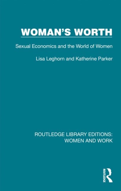 Katherine Parker, Lisa Leghorn - Woman's Worth, E-bok