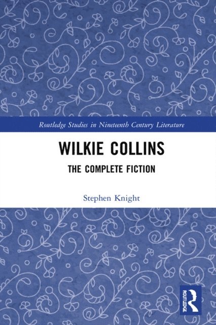 Stephen Knight - Wilkie Collins, E-bok