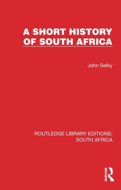 John Selby - Short History of South Africa, E-bok