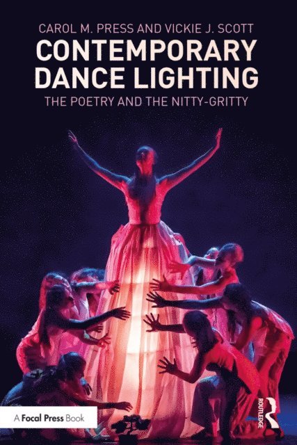 Vickie J. Scott, Carol M. Press - Contemporary Dance Lighting, E-bok