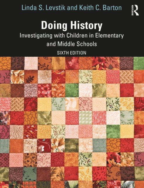Keith C. Barton, Linda S. Levstik - Doing History, E-bok