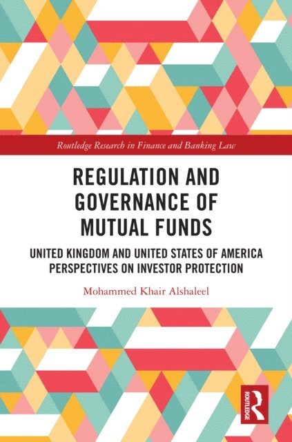 Mohammed Khair Alshaleel - Regulation and Governance of Mutual Funds, E-bok