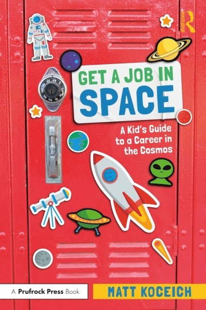 Matt Koceich - Get a Job in Space, E-bok