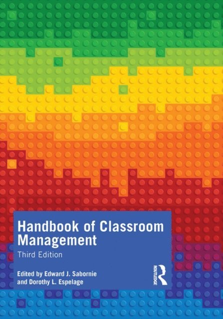 Dorothy L. Espelage, Edward J. Sabornie - Handbook of Classroom Management, E-bok