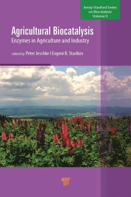 Evgeni B. Starikov, Peter Jeschke - Agricultural Biocatalysis, E-bok