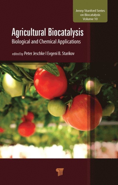 Evgeni B. Starikov, Peter Jeschke - Agricultural Biocatalysis, E-bok