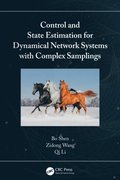 Control and State Estimation for Dynamical Network Systems with Complex Samplings