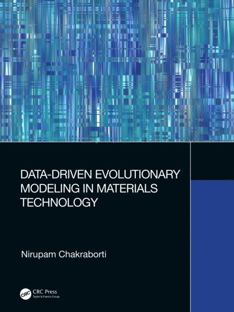 Nirupam Chakraborti - Data-Driven Evolutionary Modeling in Materials Technology, E-bok