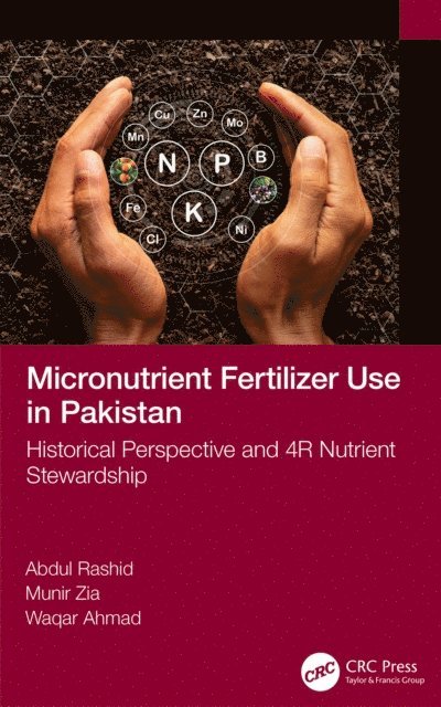 Waqar Ahmad, Munir Zia, Abdul Rashid - Micronutrient Fertilizer Use in Pakistan, E-bok