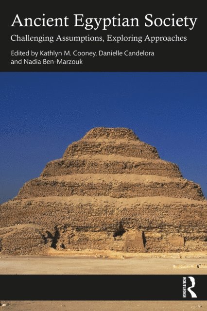 Kathlyn M. Cooney, Nadia Ben-Marzouk, Danielle Candelora - Ancient Egyptian Society, E-bok