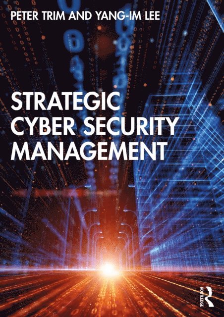 Yang-Im Lee, Peter Trim - Strategic Cyber Security Management, E-bok