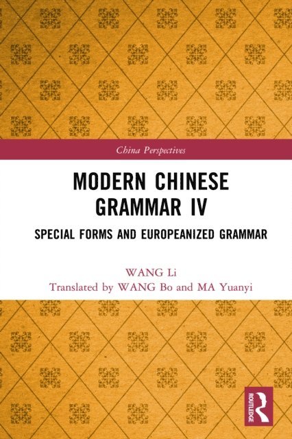 WANG Li - Modern Chinese Grammar IV, E-bok
