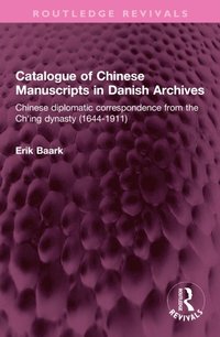 Catalogue of Chinese Manuscripts in Danish Archives