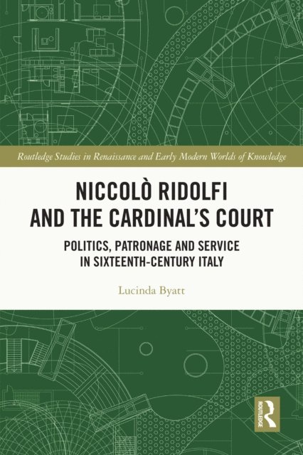 Lucinda Byatt - Niccolo Ridolfi and the Cardinal's Court, E-bok