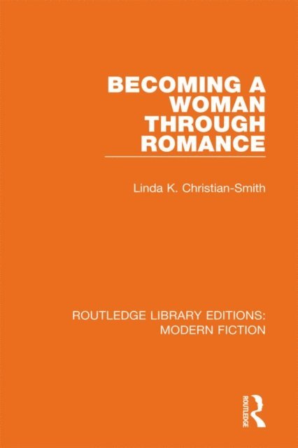 Linda K. Christian-Smith - Becoming a Woman Through Romance, E-bok