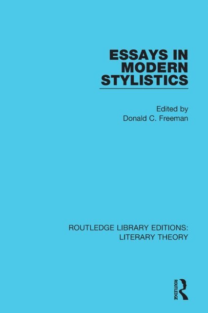 Donald Freeman - Essays in Modern Stylistics, E-bok