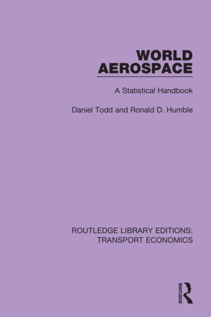 Ronald D. Humble, Daniel Todd - World Aerospace, E-bok