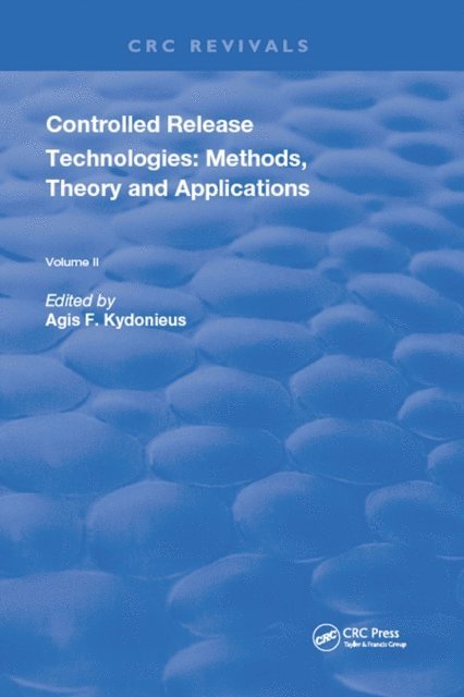 Agis F. Kydonieus - Controlled Release Technologies, E-bok