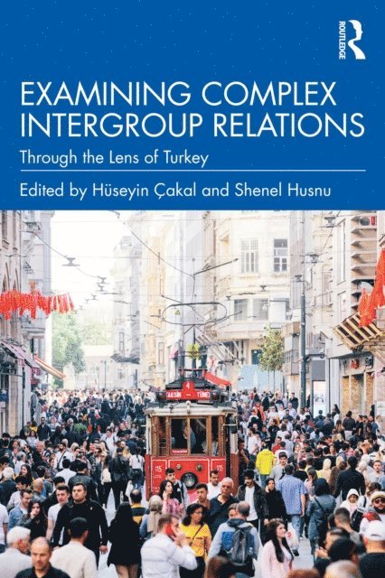 Shenel Husnu, HAseyin A‡akal - Examining Complex Intergroup Relations, E-bok