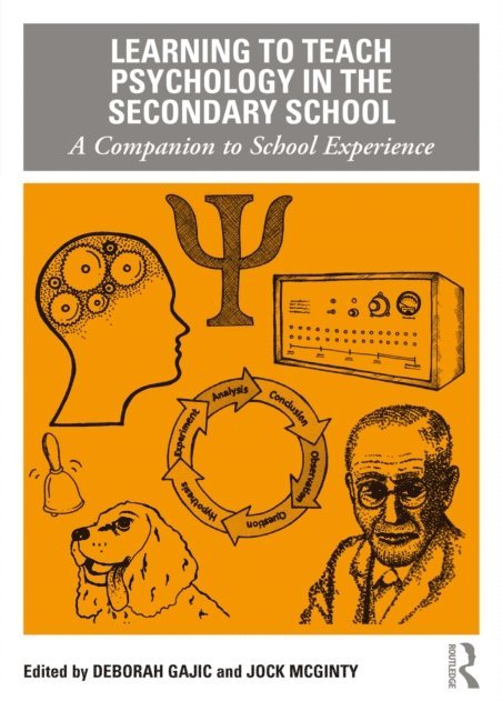 Jock McGinty, Deborah Gajic - Learning to Teach Psychology in the Secondary School, E-bok