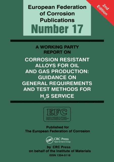 Liane Smith - Working Party Report on Corrosion Resistant Alloys for Oil and Gas Production, E-bok